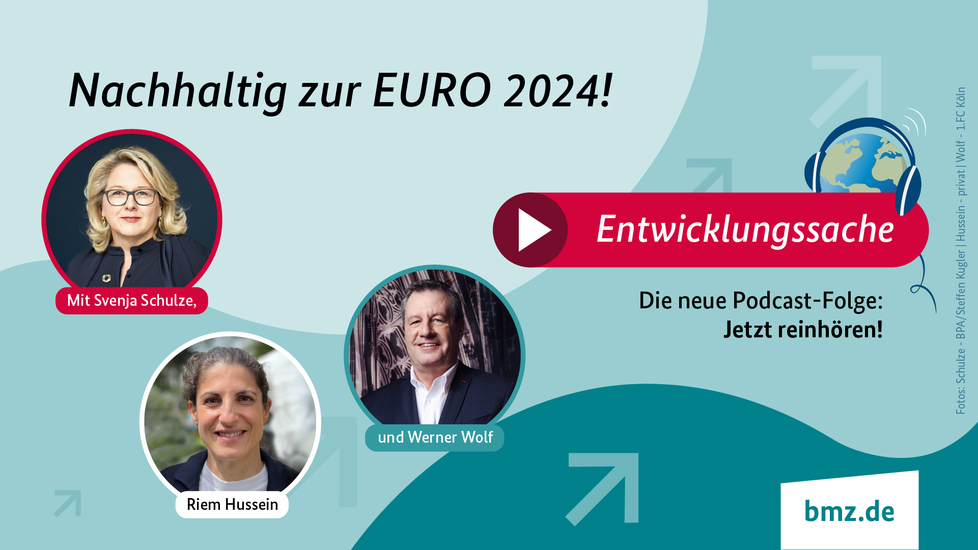 Grafik: Nachhaltig zur EURO 2014! | Entwicklungssache | Die neue Podcast-Folge – Jetzt reinhören! Mit Svenja Schulze, Riem Hussein und Werner Wolf