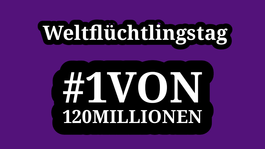 Logo: Weltflüchtlingstag – #1VON120MILLIONEN