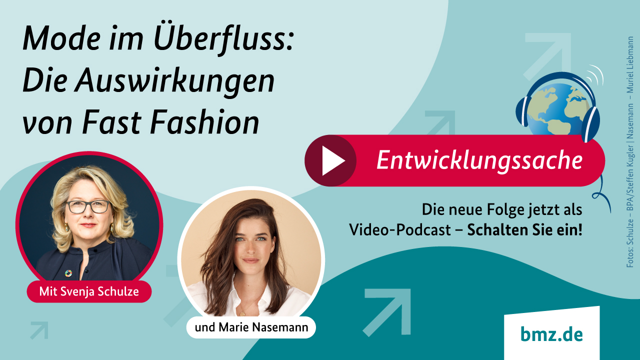 Grafik: Mode im Überfluss: Die Auswirkungen von Fast Fashion | Entwicklungssache | Die neue Folge jetzt als Video-Podcast – Schalten Sie ein! Mit Svenja Schulze und Marie Nasemann
