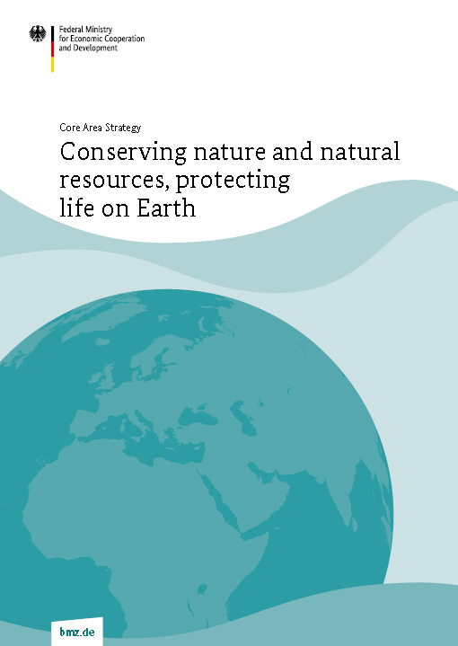 Cover: Strategy Conserving nature and natural resources, protecting life on Earth