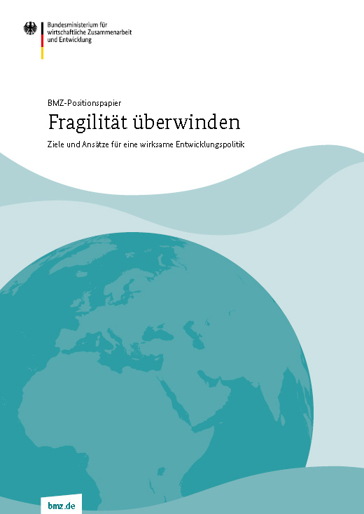 Cover: Fragilität überwinden – Ziele und Ansätze für eine wirksame Entwicklungspolitik