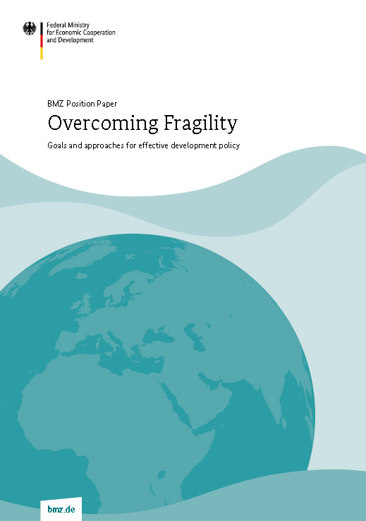 Cover: Overcoming fragility – goals and approaches for effective development policy