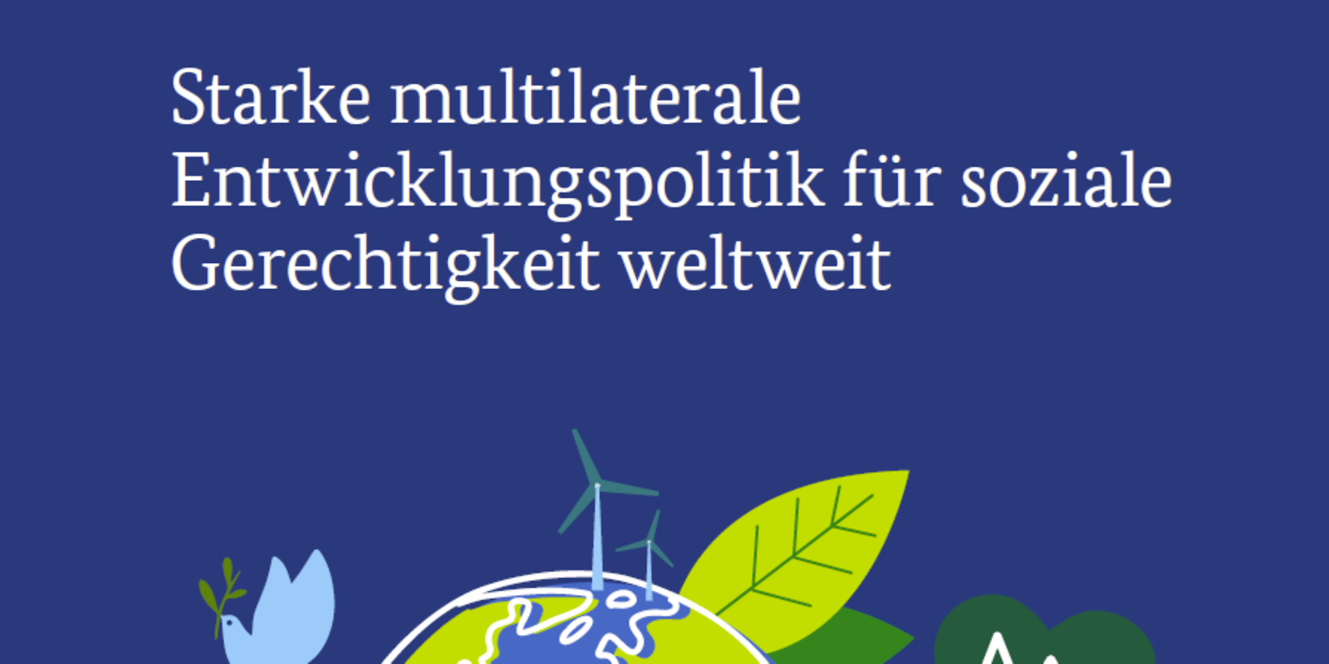 Starke Multilaterale Entwicklungspolitik Für Soziale Gerechtigkeit ...